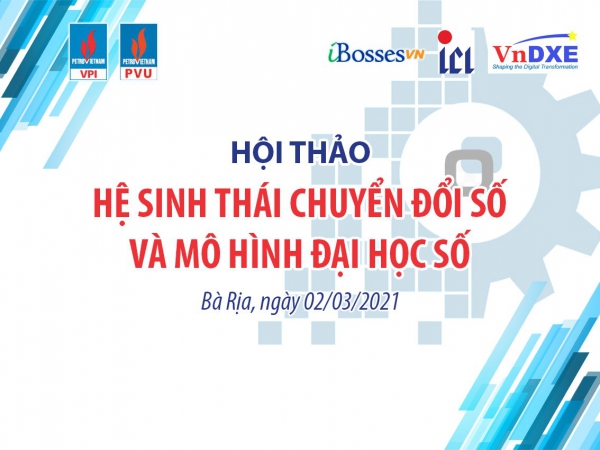 PVU tổ chức Hội thảo trực tuyến với chủ đề “Hệ sinh Thái chuyển đổi số và mô hình Đại học số”