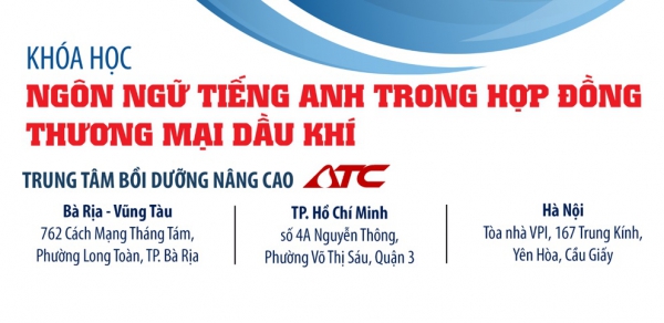 ATC Tổ chức Khóa học &quot;Ngôn ngữ tiếng Anh trong Hợp đồng Thương mại Dầu khí&quot;