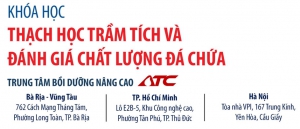 ATC tổ chức kh&oacute;a học Thạch học trầm t&iacute;ch v&agrave; đ&aacute;nh gi&aacute; chất lượng đ&aacute; chứa