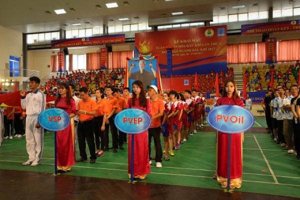Công đoàn Dầu khí Việt Nam: Khai mạc Tuần lễ Văn hóa Dầu khí lần thứ X và Hội thao ngành Dầu khí năm 2017
